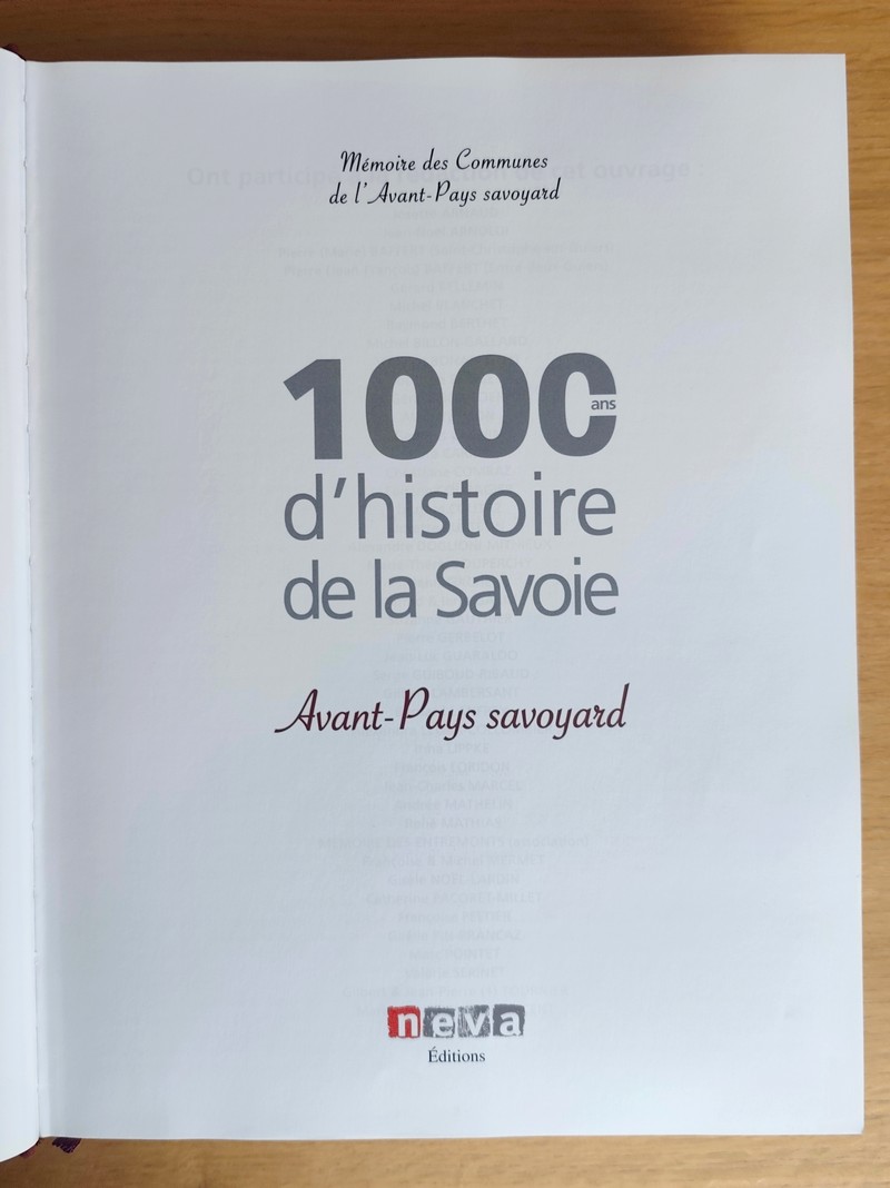 1000 ans d'histoire de la Savoie. Avant-Pays savoyard. Mémoire des Communes de l'Avant-Pays savoyard