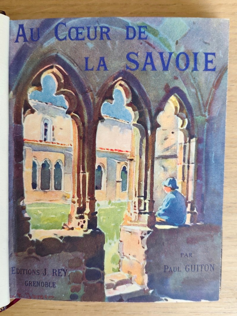 Au Coeur de la Savoie (exemplaire N° 1 sur papier Japon impérial)