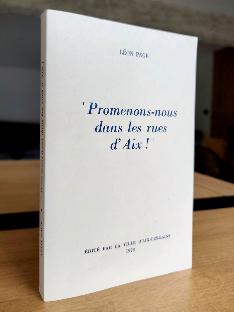 Promenons-nous dans les rues d'Aix (Savoie)