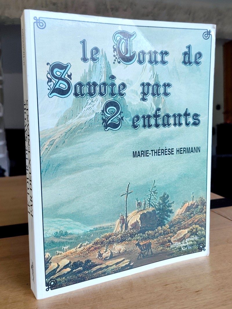 Le tour de Savoie par deux enfants
