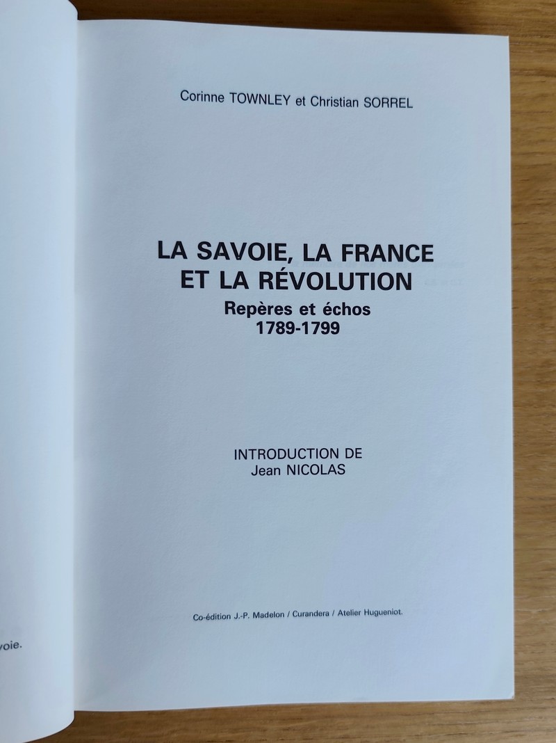 La Savoie, la France et la Révolution. Repère et échos 1789-1799