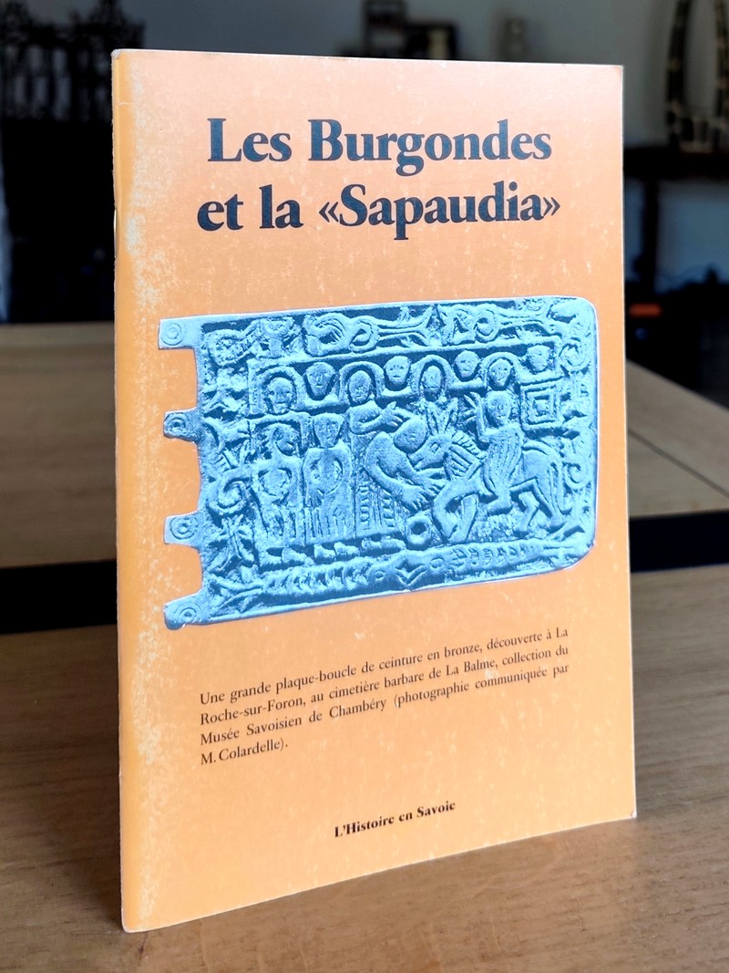 Les Burgondes et la « Sapaudia »