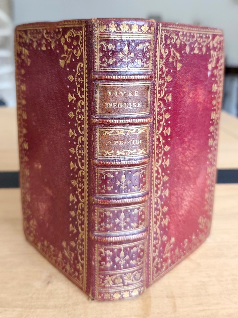 Livre d'église Latin-François, suivant le nouveau Bréviaire de Paris, contenant l'Office de l'après-midi, pour les dimanches & les fêtes de l'année