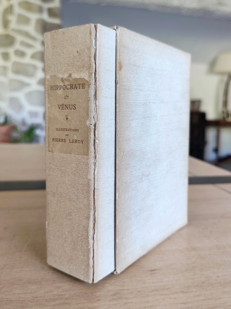 Hippocrate et Vénus (3 volumes). Thérapeutiques féminines de jadis - Éloge des tétons - Maladies royales