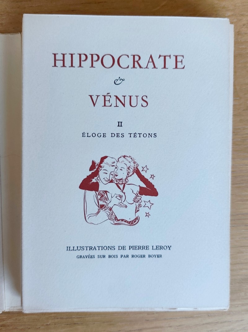 Hippocrate et Vénus (3 volumes). Thérapeutiques féminines de jadis - Éloge des tétons - Maladies royales