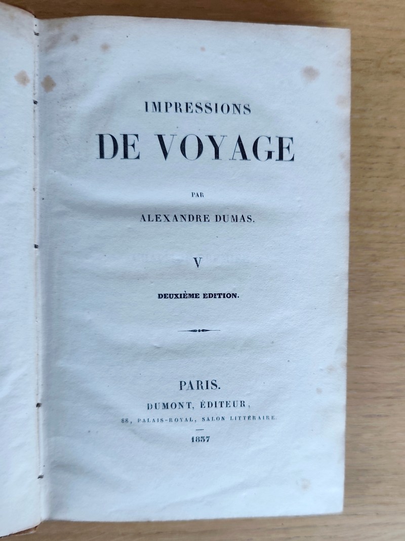 Impressions de voyage (complet des 5 volumes 1835-1837)