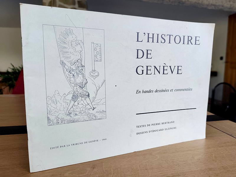 L'Histoire de Genève en bandes dessinées et commentées