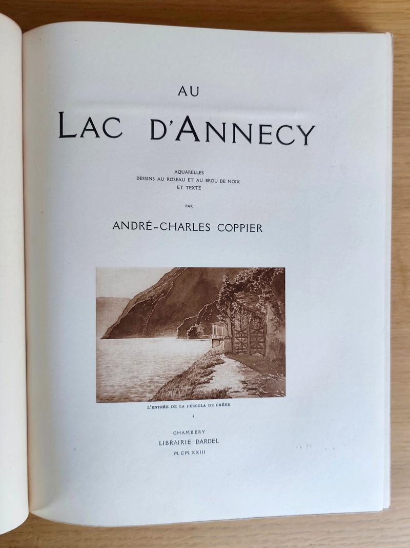 Au lac d'Annecy. Aquarelles, dessin au brou de noix et texte de André-Charles Coppier
