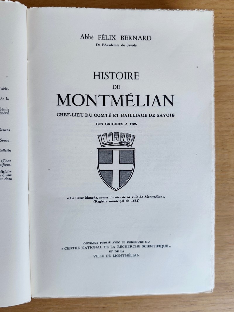 Histoire de Montmélian, chef-lieu du Comté et Baillage de Savoie des origines à 1706