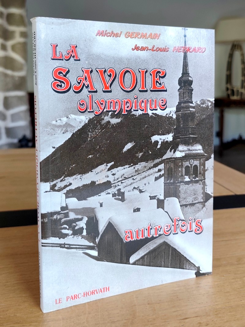 La Savoie olympique autrefois