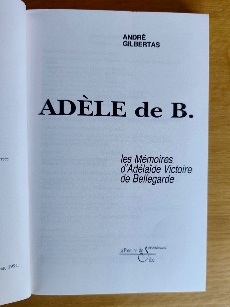 Adèle de B. Les mémoires d’Adélaïde Victoire de Bellegarde