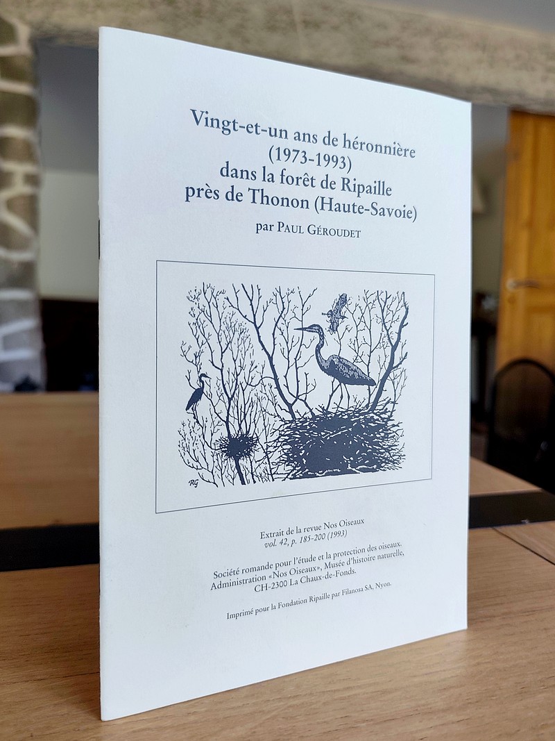 Vingt-et-un ans de Héronnière (1973-1993) dans la forêt de Ripaille près de Thonon (Haute-Savoie)