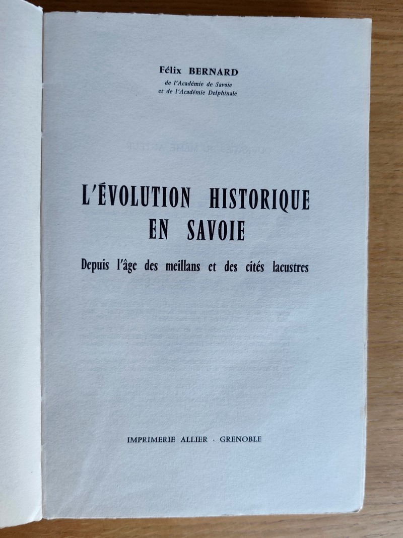 L'évolution historique en Savoie depuis l'âge des meillans et des cités lacustres