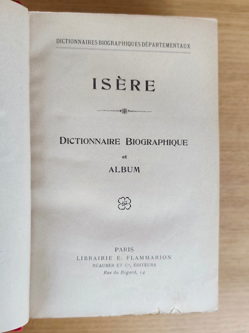 Isère. Dictionnaire Biographique et Album