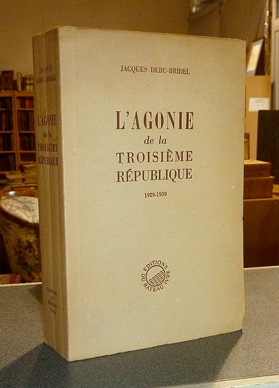 L'agonie de la Troisième République 1929-1939