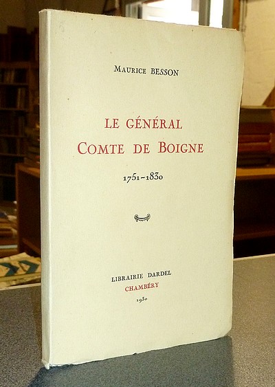 Livre ancien - Le Général Comte de Boigne 1751-1830 - Besson, Maurice