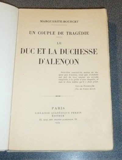 Le Duc et la Duchesse d'Alençon. Un couple de Tragédie