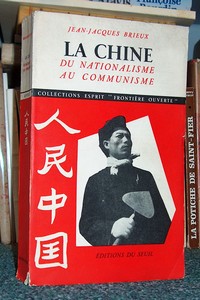 La Chine du Nationalisme au communisme