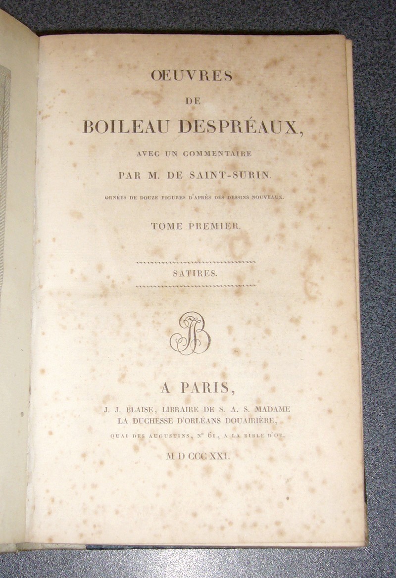 Oeuvres de Boileau Despréaux avec un commentaire de Saint-Surin