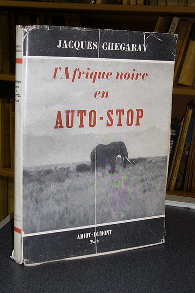 L'Afrique Noire en Auto-Stop