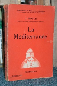 La Méditerranée - Rouch J.