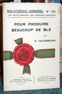 Pour produire beaucoup de Blé