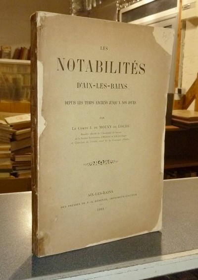 Les Notabilités d'Aix-les-Bains depuis les temps anciens jusqu'à nos jours