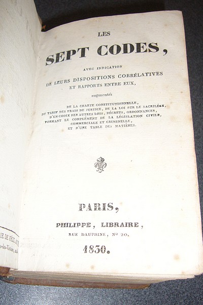 Les sept Codes avec indication de leurs dispositions corrélatives et rapports entre eux