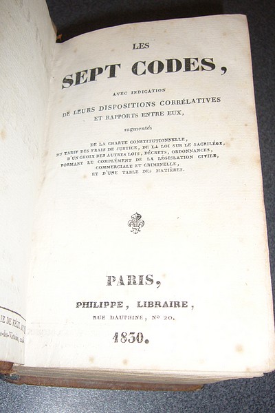 Les sept Codes avec indication de leurs dispositions corrélatives et rapports entre eux