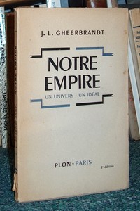 Notre Empire. Un Univers, un idéal