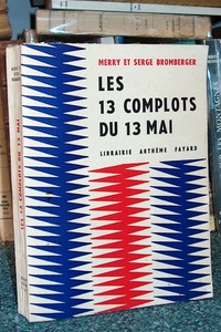 Les 13 complots du 13 mai ou la délivrance de Gulliver