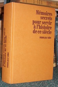 Mémoires secrets pour servir à l'histoire de ce siècle