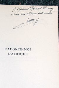 Raconte-moi l'Afrique. Quarante et quelques récits d'authentiques aventures en Afrique et à Madagascar