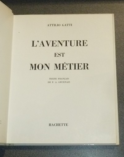 L'Aventure est mon métier