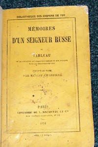 Mémoires d'un Seigneur Russe ou Tableau de la situation actuelle des nobles et des paysans dans les provinces russes (« Récit d'un chasseur » ou « Mémoires d'un chasseur »)