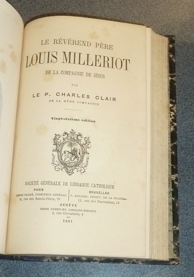 Monseigneur de la Bouillerie. Suivi de : Le révérend Père Louis Millerot de la compagnie de Jésus