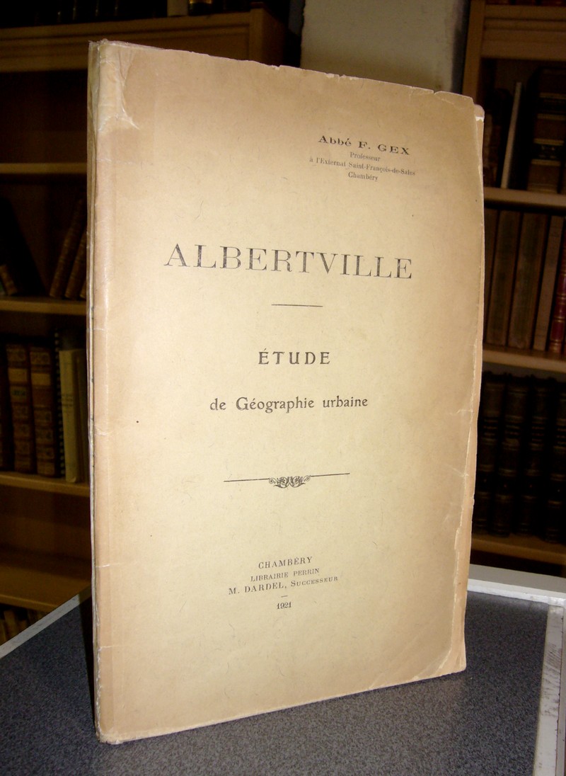 Albertville. Étude de géographie urbaine