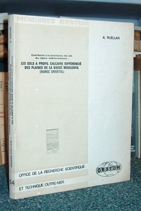 Les sols à profil calcaire différencié des plaines de la basse Moulouya (Maroc oriental)