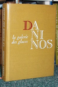 livre ancien - La galerie des glaces ou le caractère de notre temps - Daninos Pierre