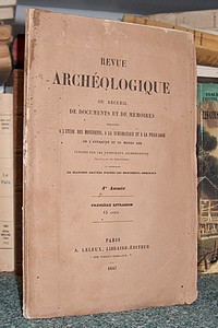 Revue archeologique ou recueil de documents et de memoires relatifs à l'étude des monuments et à...