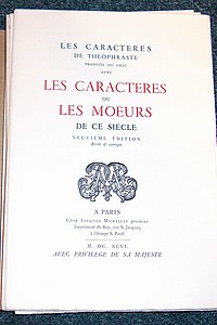 Les caractères de Théophraste traduits du Grec, avec Les Caractères ou les Moeurs de ce siècle