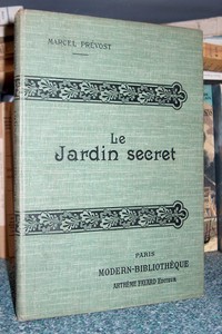 livre ancien - Le jardin secret - Prévost, Eugène Marcel