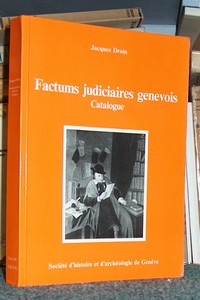 Catalogue des Factums judiciaires genevois sous l'Ancien Régime