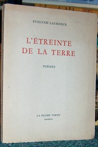 L'étreinte de la Terre. Poèmes