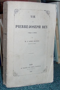 Vie de Pierre-Joseph Rey, Évêque d'Annecy