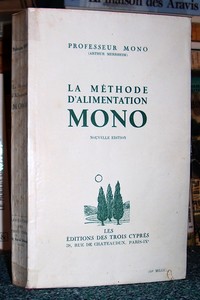 La méthode d'alimentation Mono