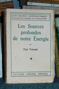 Les sources profondes de notre énergie