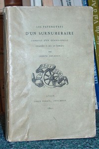 Les patenotres d'un surnuméraire. Conseils d'un grand oncle