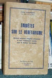 Enquêtes sur le végétarisme. Quelques principes d'hygiène alimentaire et leurs conséquences...