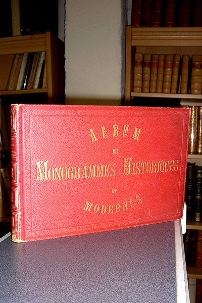 livre ancien - Album de monogrammes historiques. Chiffres - marques - lettres - Lallier, Justin H.